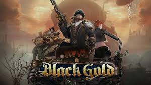 Black Gold